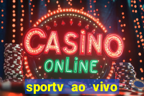 sportv ao vivo online multi